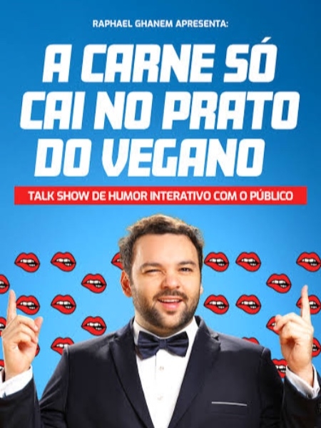 Raphael Ghanem | A carne s&oacute; cai no prato do vegano 