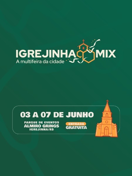9&ordm; Igrejinha Mix - A Multifeira da Cidade