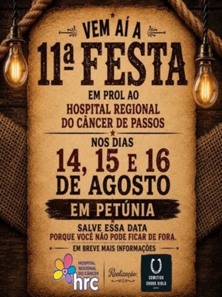 11&ordf; Festa em prol ao Hospital Regional do C&acirc;ncer de Passos!