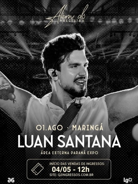 Luan Santana em Maring&aacute; 2026: Turn&ecirc; "Al&eacute;m do Registro"