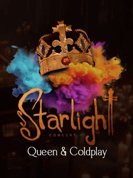 Starlight Concert | Queen & Coldplay